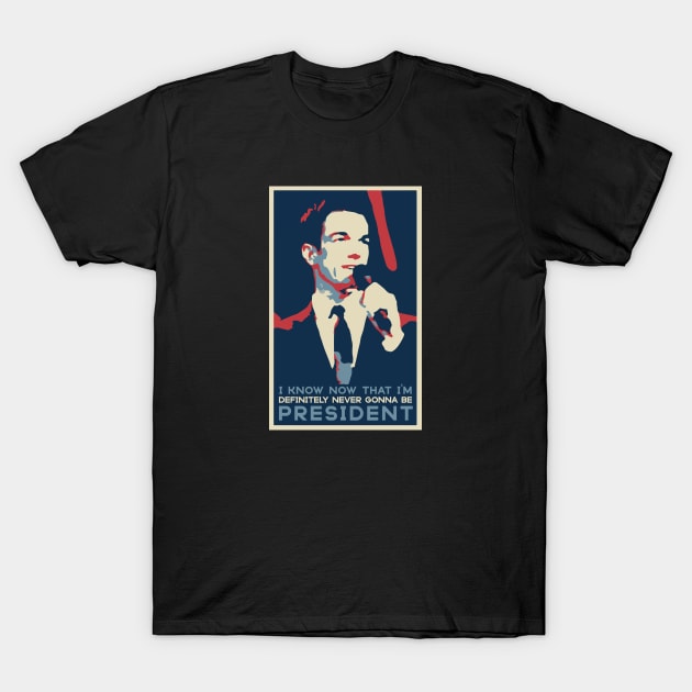 Never Gonna Be President T-Shirt by usernate